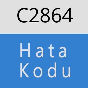 C2864 hatasi