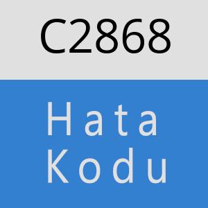 C2868 hatasi
