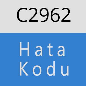 C2962 hatasi