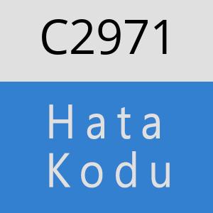 C2971 hatasi