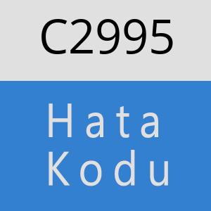 C2995 hatasi