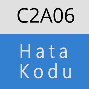 C2A06 hatasi