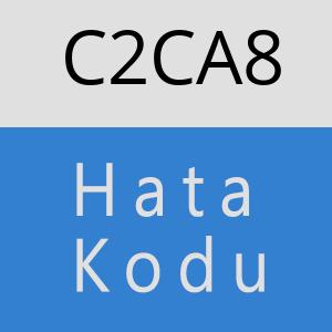C2CA8 hatasi