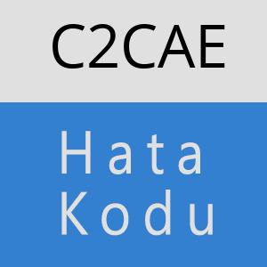 C2CAE hatasi