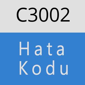 C3002 hatasi