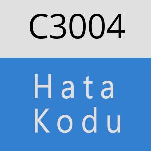 C3004 hatasi