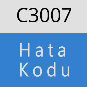 C3007 hatasi