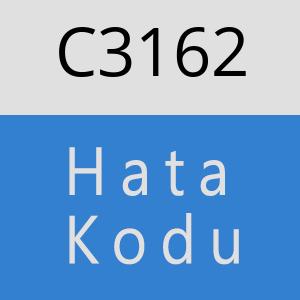 C3162 hatasi