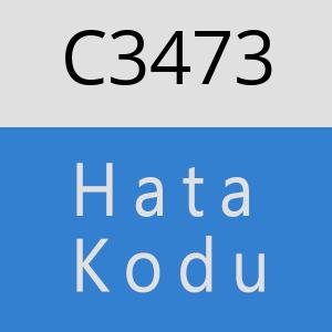 C3473 hatasi