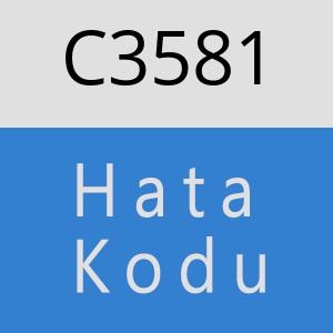 C3581 hatasi