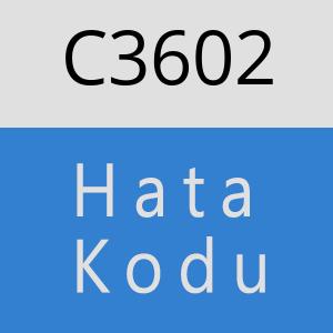 C3602 hatasi