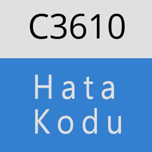 C3610 hatasi