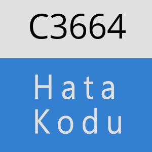 C3664 hatasi