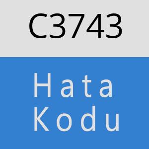C3743 hatasi