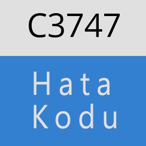 C3747 hatasi