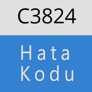 C3824 hatasi