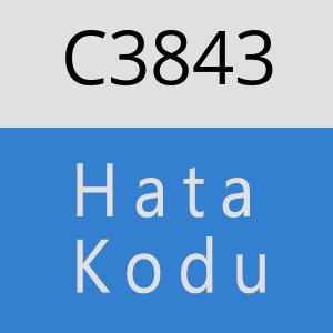 C3843 hatasi