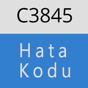 C3845 hatasi