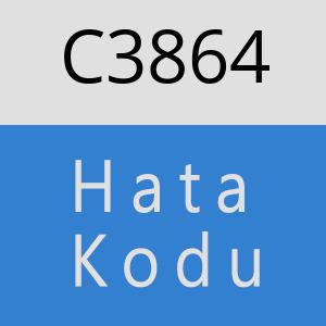 C3864 hatasi