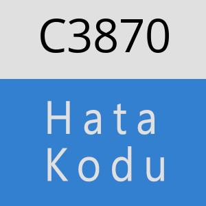 C3870 hatasi