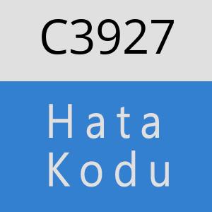 C3927 hatasi