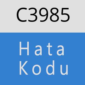 C3985 hatasi