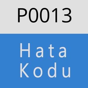 P0013 hatasi