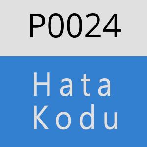 P0024 hatasi