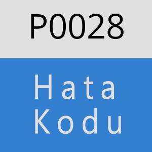 P0028 hatasi