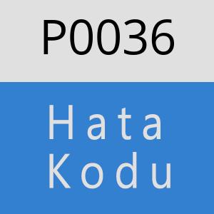 P0036 hatasi