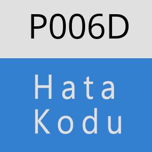 P006D hatasi