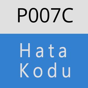 P007C hatasi