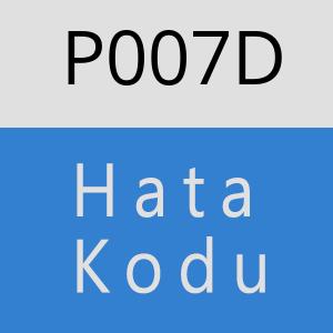 P007D hatasi