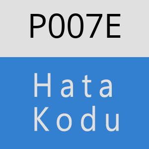 P007E hatasi