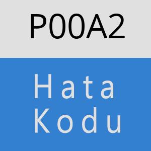 P00A2 hatasi