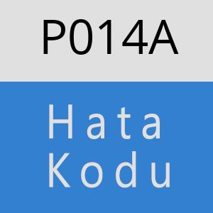 P014A hatasi