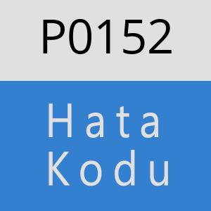 P0152 hatasi