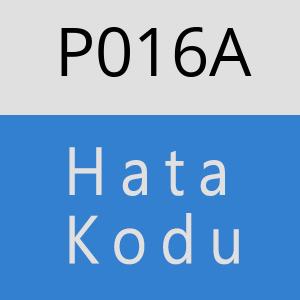 P016A hatasi