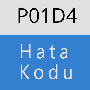 P01D4 hatasi