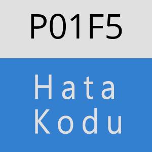 P01F5 hatasi