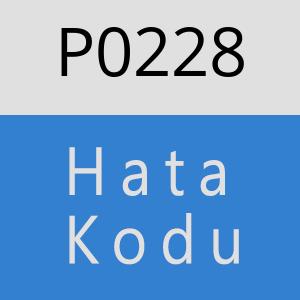 P0228 hatasi