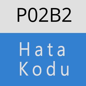 P02B2 hatasi