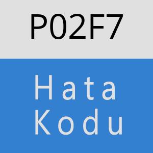 P02F7 hatasi