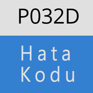 P032D hatasi