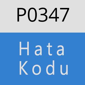 P0347 hatasi