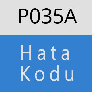 P035A hatasi