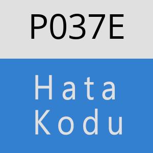 P037E hatasi