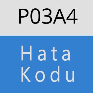 P03A4 hatasi