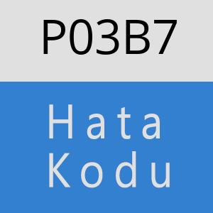 P03B7 hatasi