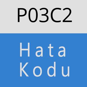 P03C2 hatasi